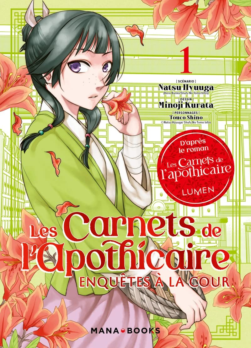 Couverture du tome 1 du manga Les Carnets de l’Apothicaire&nbsp;: Enquêtes à la Cour chez Mana Books