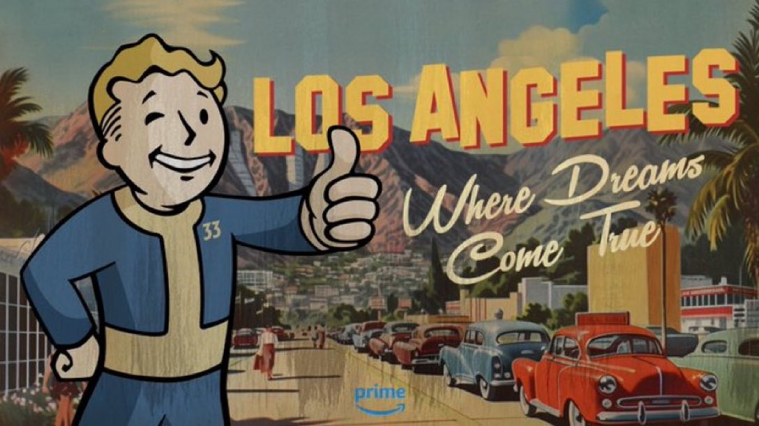 Affiche de la série Fallout&nbsp;: Vault Boy lève le pouce devant Los Angeles, «&nbsp;&nbsp;Where Dreams Come True&nbsp;&nbsp;»