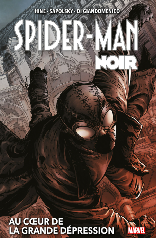 Couverture de Spider-Man Noir&nbsp;: Au cœur de la Grande Dépression, de Hine, Sapolsky et Di Giandomenico