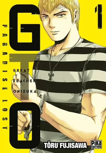 Couverture du tome 1 de GTO&nbsp;: Paradise Lost chez Pika&nbsp;: Onizuka menotté, en t-shirt rayé